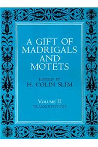 Gift of Madrigals and Motets, Volume 2