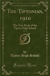 The Tiptonian, 1910, Vol. 12