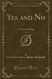 Yes and No, Vol. 1 of 2