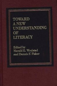 Toward a New Understanding of Literacy