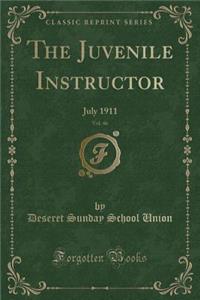 The Juvenile Instructor, Vol. 46