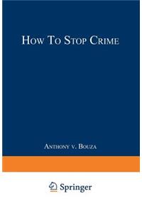 How to Stop Crime