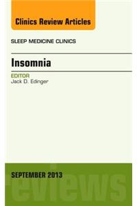 Insomnia, an Issue of Sleep Medicine Clinics