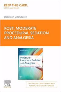 Moderate Procedural Sedation and Analgesia - Elsevier eBook on Vitalsource (Retail Access Card)