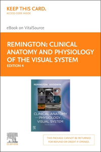 Clinical Anatomy and Physiology of the Visual System Elsevier eBook on Vitalsource (Retail Access Card)