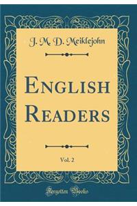 English Readers, Vol. 2 (Classic Reprint)