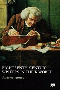 Eighteenth-Century Writers in Their World