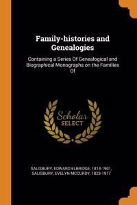 FAMILY-HISTORIES AND GENEALOGIES: CONTAI