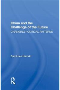 China and the Challenge of the Future