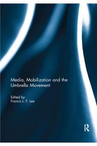 Media, Mobilization and the Umbrella Movement