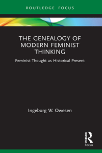 Genealogy of Modern Feminist Thinking