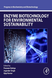 Enzyme Biotechnology for Environmental Sustainability