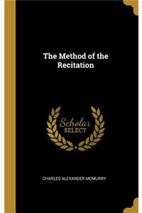 The Method of the Recitation