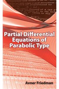 Partial Differential Equations of Parabolic Type