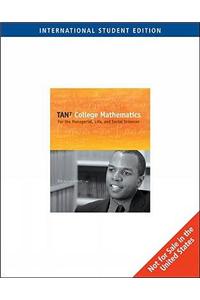 College Mathematics for the Managerial, Life, and Social Sciences, International Edition