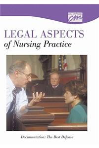 Legal Aspects of Nursing Practice: Documentation the Best Defense (CD)