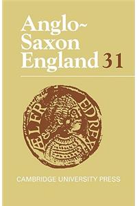 Anglo-Saxon England: Volume 31