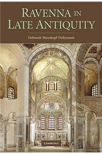 Ravenna in Late Antiquity