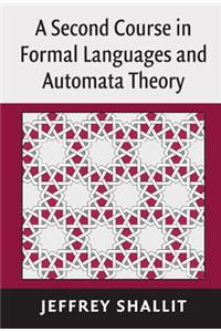 Second Course in Formal Languages and Automata Theory