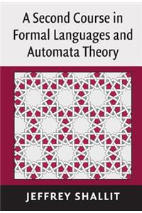 A Second Course in Formal Languages and Automata Theory