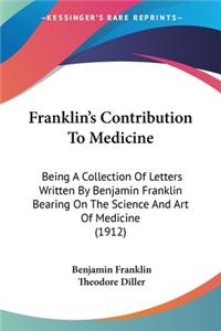 Franklin's Contribution To Medicine