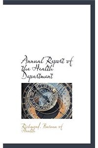 Annual Report of the Health Department
