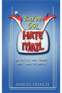 You've Got Hate Mail