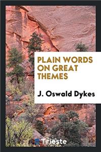 Plain words on great themes