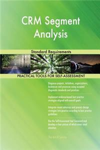 CRM Segment Analysis Standard Requirements