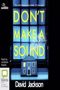 Don't Make a Sound