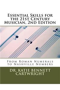 Essential Skills for the 21st Century Musician, 2nd Edition