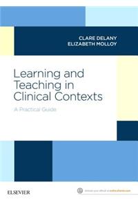 Learning and Teaching in Clinical Contexts