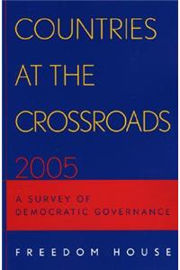 Countries at the Crossroads 2005