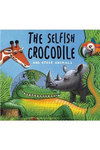 Selfish Crocodile and Other Animals