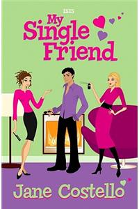 My Single Friend