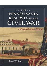 The Pennsylvania Reserves in the Civil War