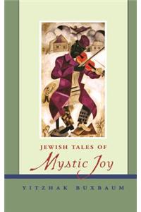 Jewish Tales of Mystic Joy