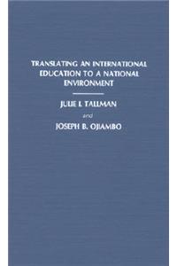 Translating an International Education to a National Environment