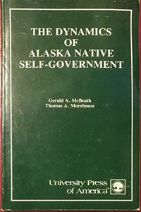 Dynamics of Alaska Native Self-Government