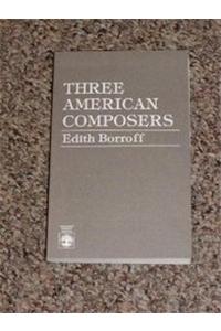 Three American Composers