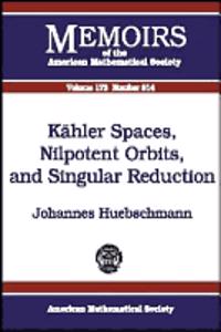 Kahler Spaces, Nilpotent Orbits, and Singular Reduction