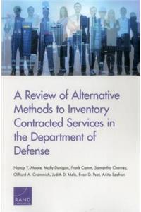 Review of Alternative Methods to Inventory Contracted Services in the Department of Defense