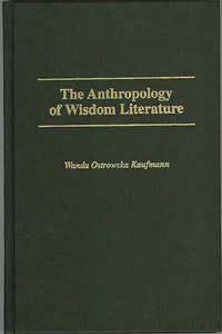 Anthropology of Wisdom Literature