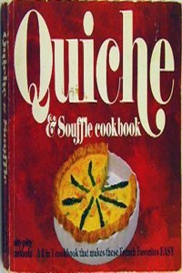 Quiche and Souffle Cook Book
