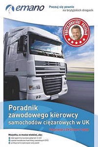 Vocational LGV Driver's Guide in Polish/Poradnik Zawodowego Kierowcy Samochodow Ciezarowych W UK