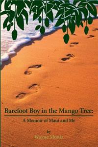 Barefoot Boy in the Mango Tree