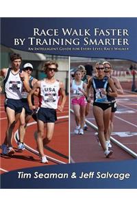 Race Walk Faster by Training Smarter