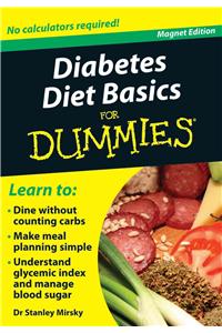 Diabetes Diet Basics for Dummies: No Calculators Required! [With Magnet(s)]