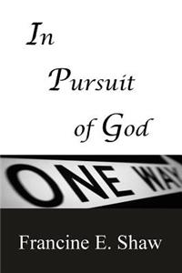 In Pursuit of God