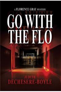 Go With The Flo